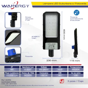 SUBURBANA LED OPTICA PC FUNDICION 150W C/FOTO CELDA 150W + RA≥70,PF>0.9, LM≥15000lm
